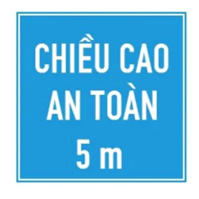 Biển báo 509a - Chiều cao an toàn (A)